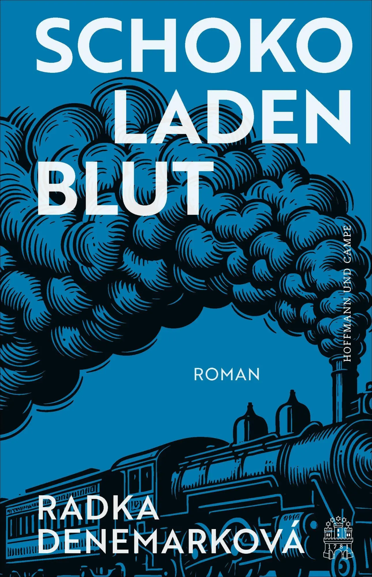 Cover: 9783455021721 | Schokoladenblut | Roman | Radka Denemarková | Buch | 576 S. | Deutsch