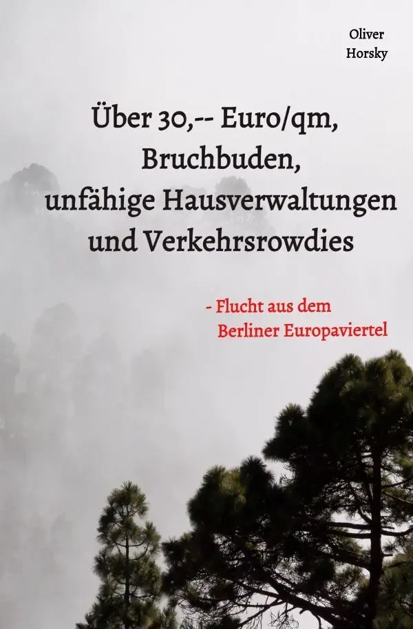 Cover: 9783565461721 | Über 30,-- Euro/qm, Bruchbuden, unfähige Hausverwaltungen und...