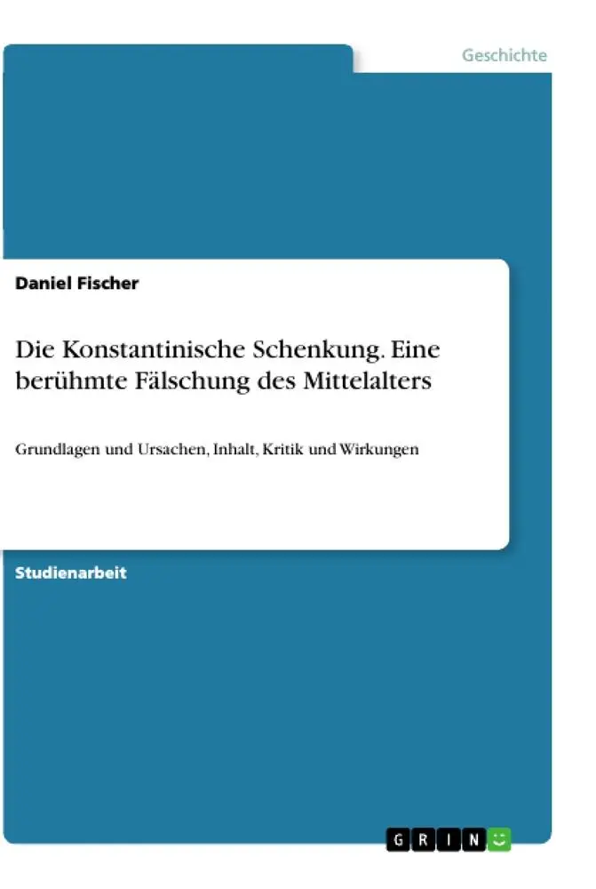 Cover: 9783638721721 | Die Konstantinische Schenkung. Eine berühmte Fälschung des...