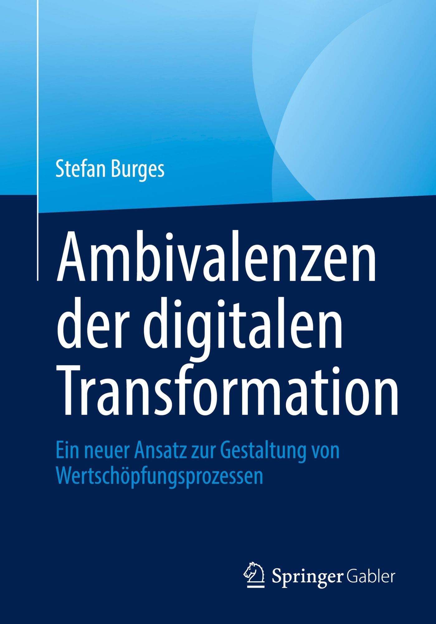Cover: 9783658381721 | Ambivalenzen der digitalen Transformation | Stefan Burges | Buch