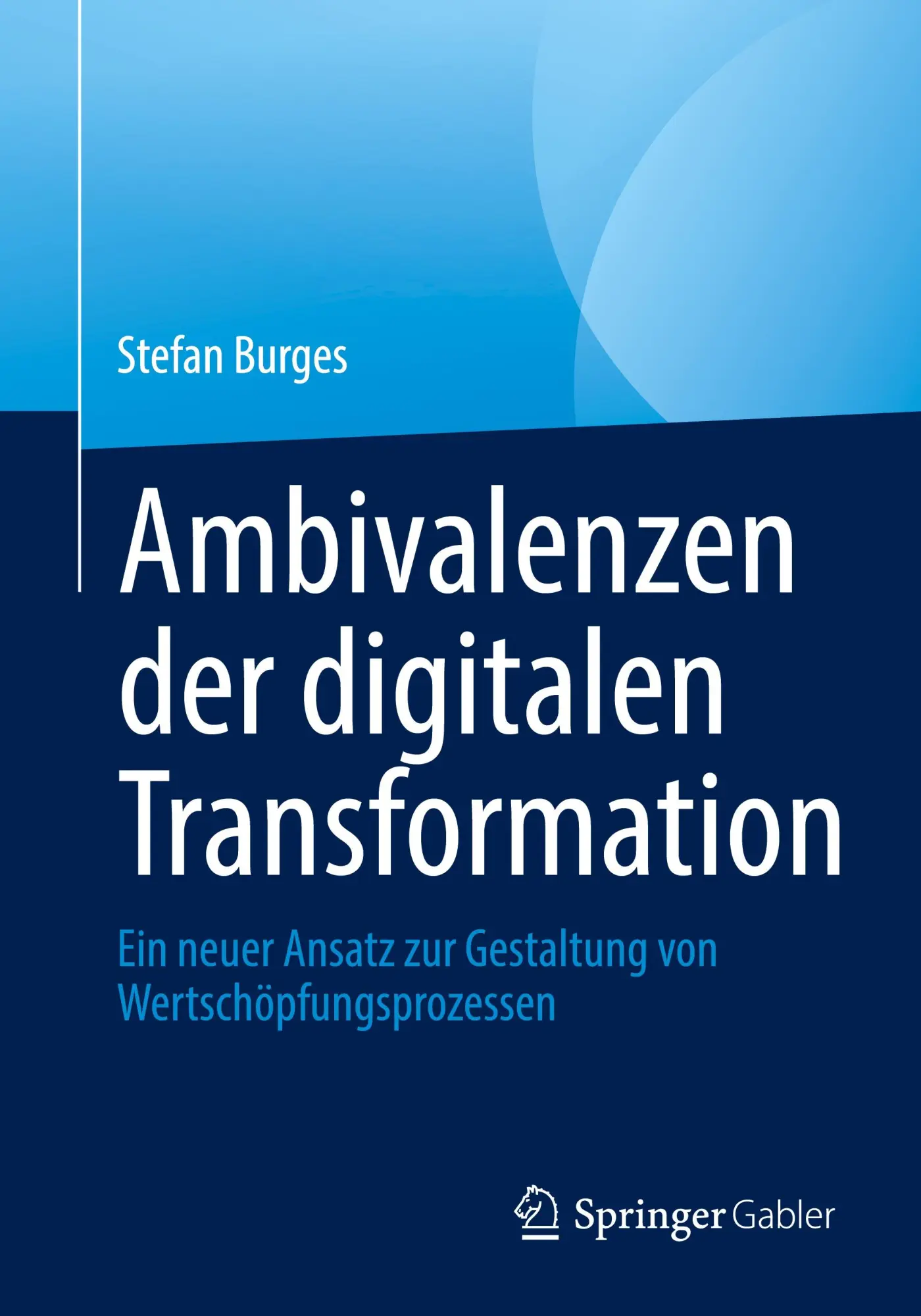 Cover: 9783658381721 | Ambivalenzen der digitalen Transformation | Stefan Burges | Buch