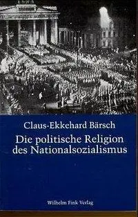 Cover: 9783770531721 | Die politische Religion des Nationalsozialismus | Bärsch | Taschenbuch