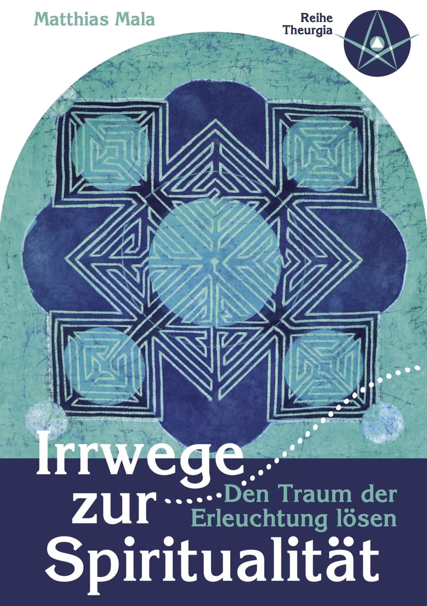 Cover: 9783839171721 | Irrwege zur Spiritualität | Den Traum der Erleuchtung lösen | Mala
