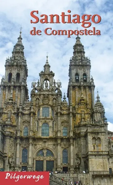 Cover: 9783898891721 | Santiago de Compostela | Irmgard Jehle | Taschenbuch | 212 S. | 2014