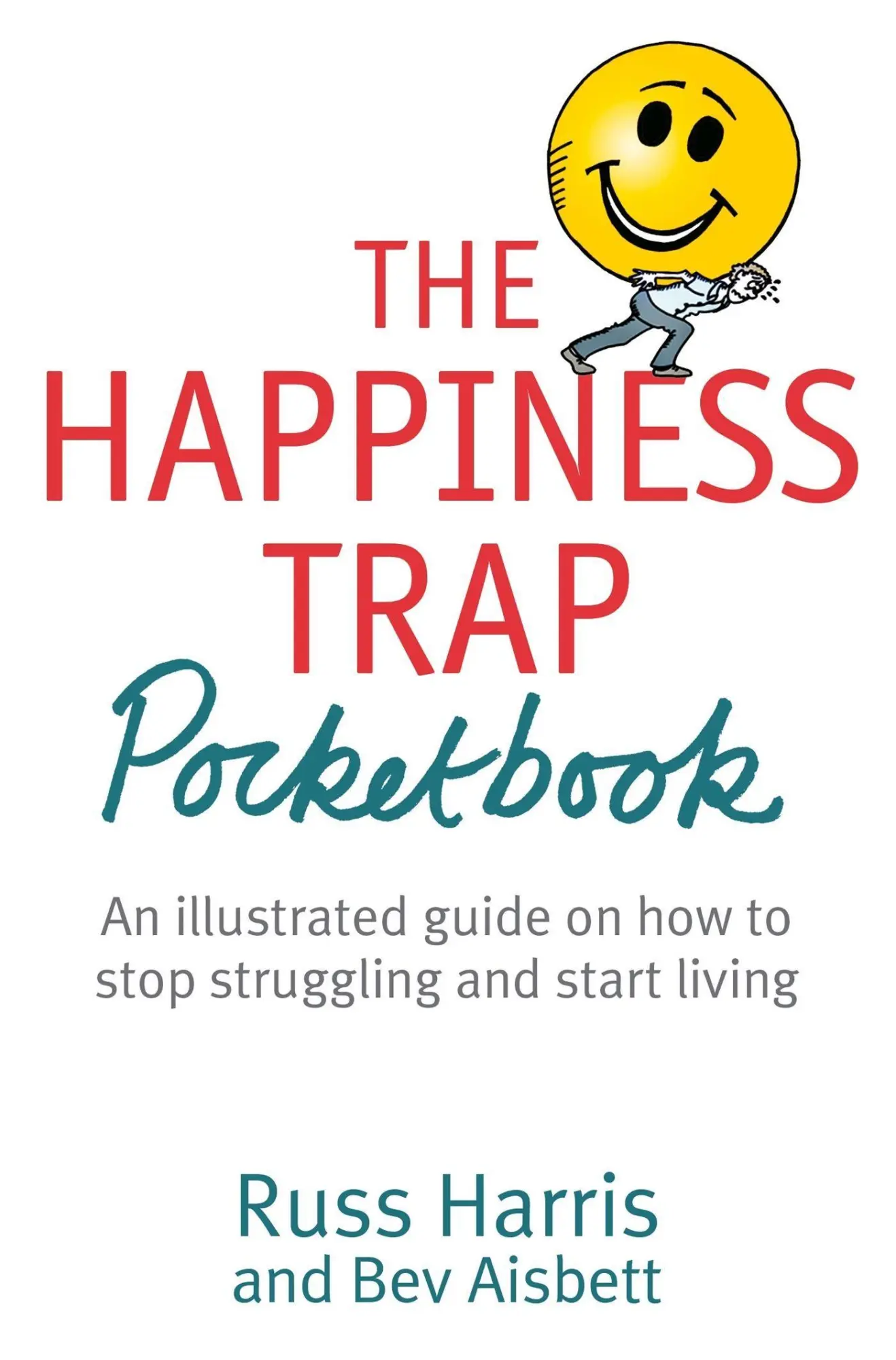 Cover: 9781472111821 | The Happiness Trap Pocketbook | Russ Harris (u. a.) | Taschenbuch