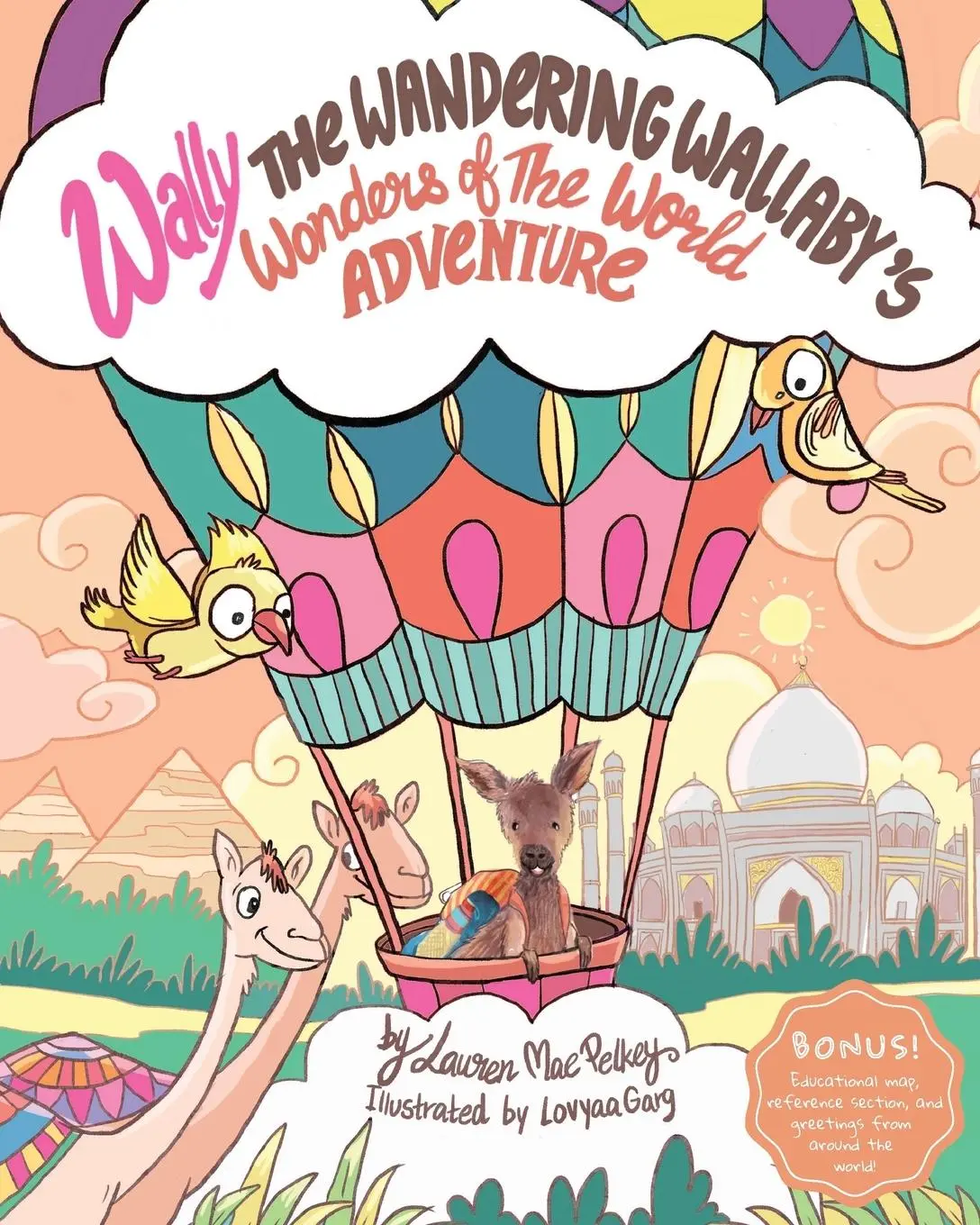 Cover: 9781736301821 | Wally The Wandering Wallaby's Wonders of The World Adventure | Pelkey