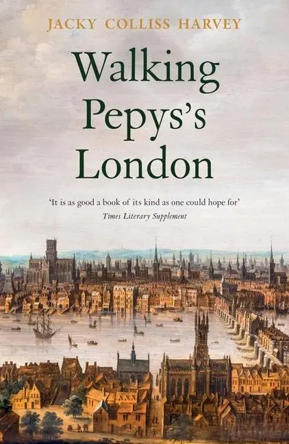 Cover: 9781909961821 | Walking Pepys's London | Jacky Colliss Harvey | Taschenbuch | Englisch