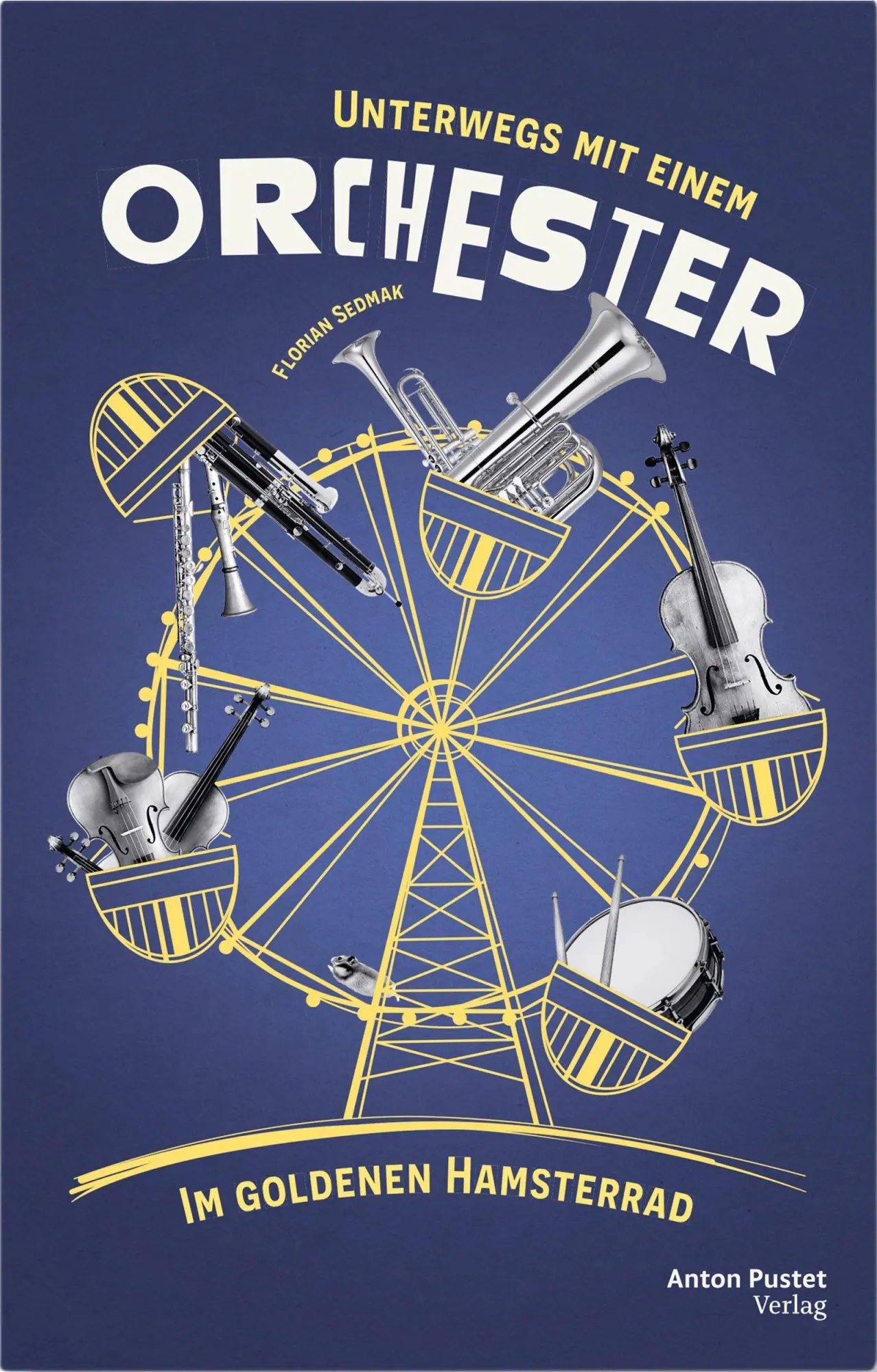 Cover: 9783702511821 | Unterwegs mit einem Orchester | Im goldenen Hamsterrad | Sedmak | Buch