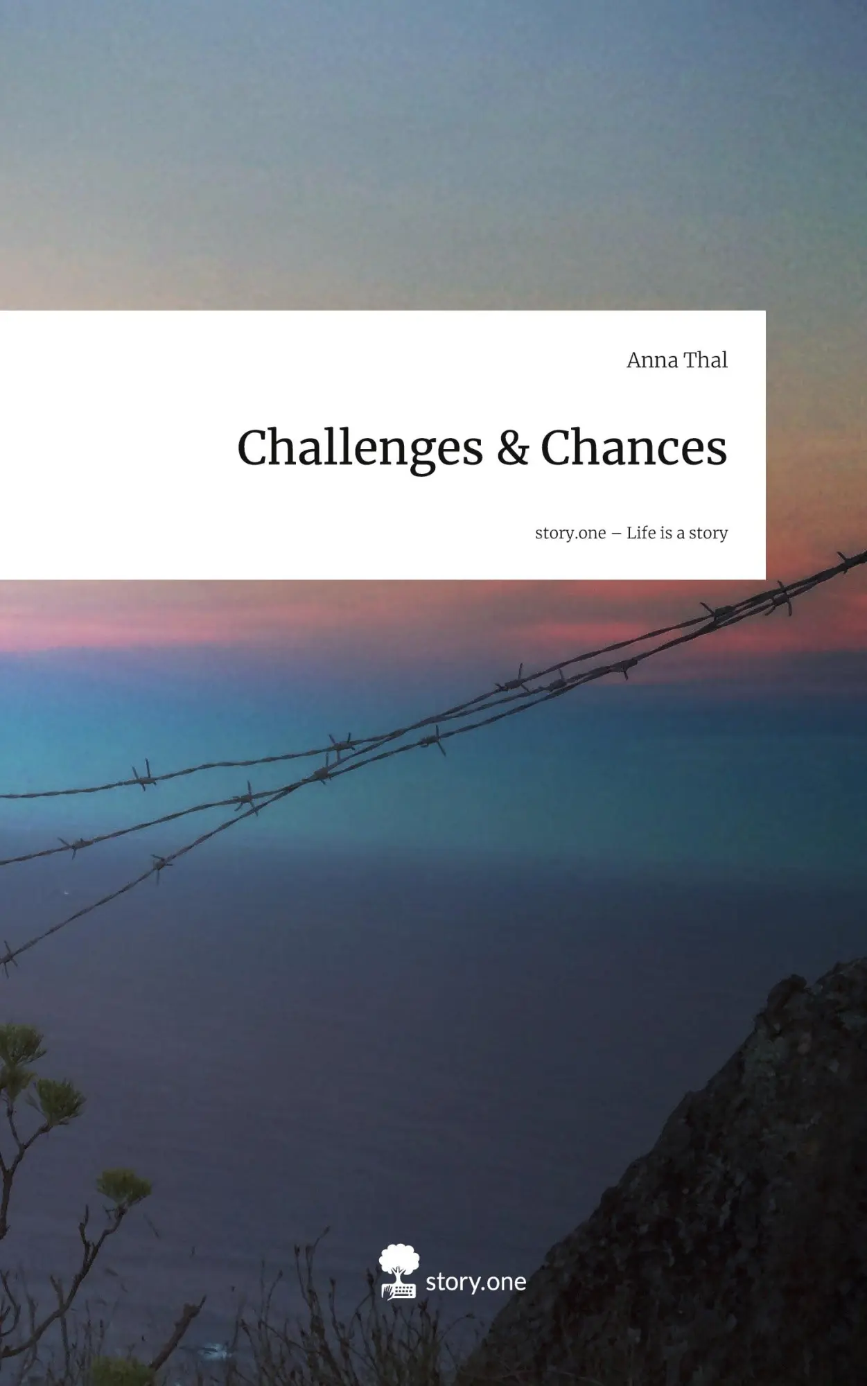 Challenges & Chances. Life is a Story - story.one