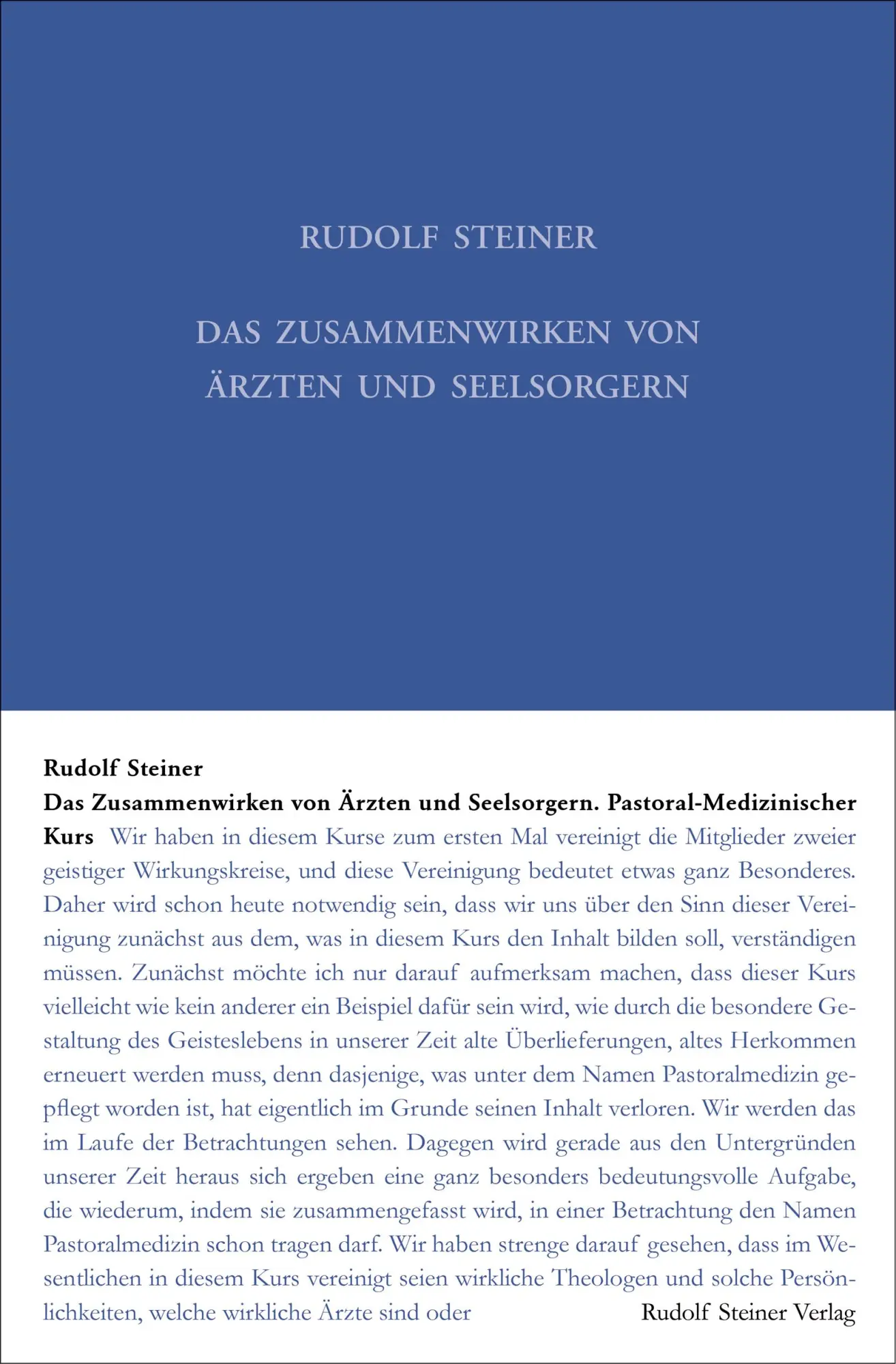 Cover: 9783727431821 | Das Zusammenwirken von Ärzten und Seelsorgern | Rudolf Steiner | Buch