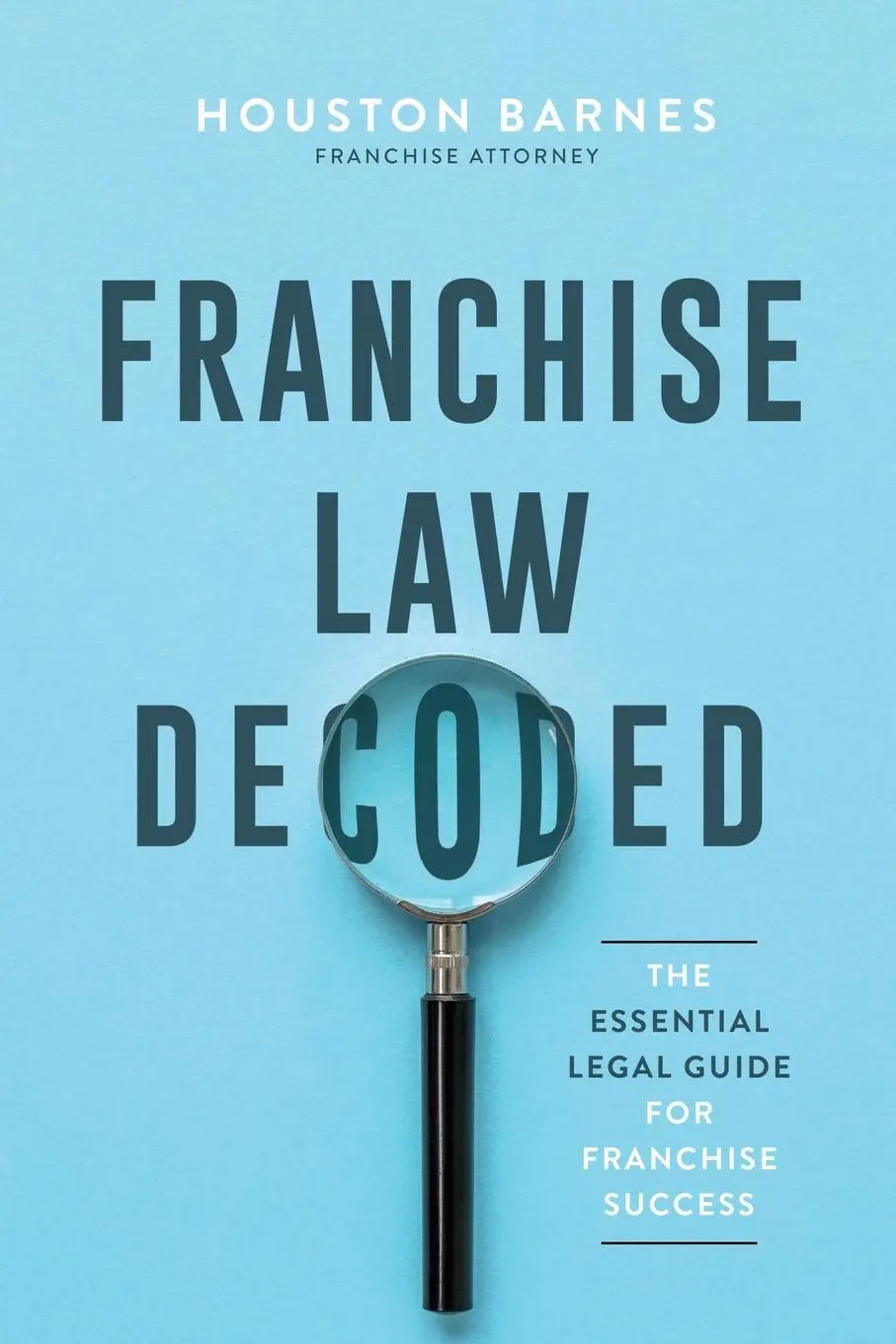 Cover: 9798991641821 | Franchise Law Decoded | Houston Barnes | Taschenbuch | Englisch | 2024