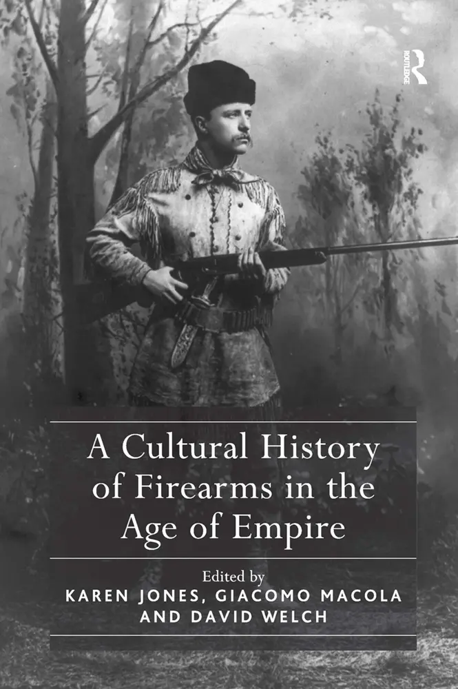 Cover: 9781032921921 | A Cultural History of Firearms in the Age of Empire | Karen Jones