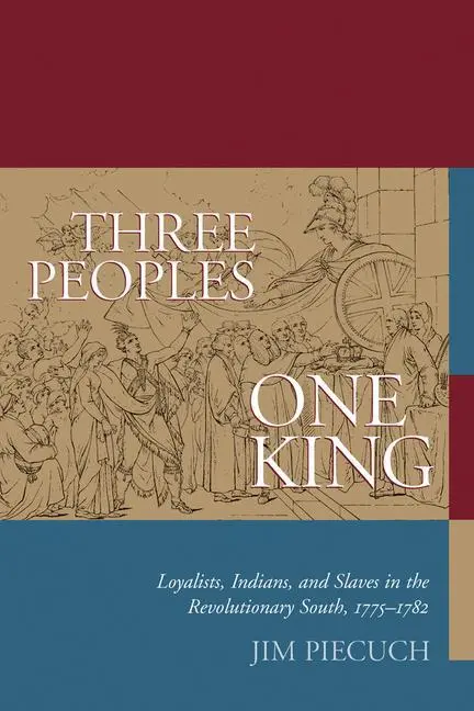 Cover: 9781611171921 | Three Peoples, One King | Jim Piecuch | Taschenbuch | Englisch | 2013
