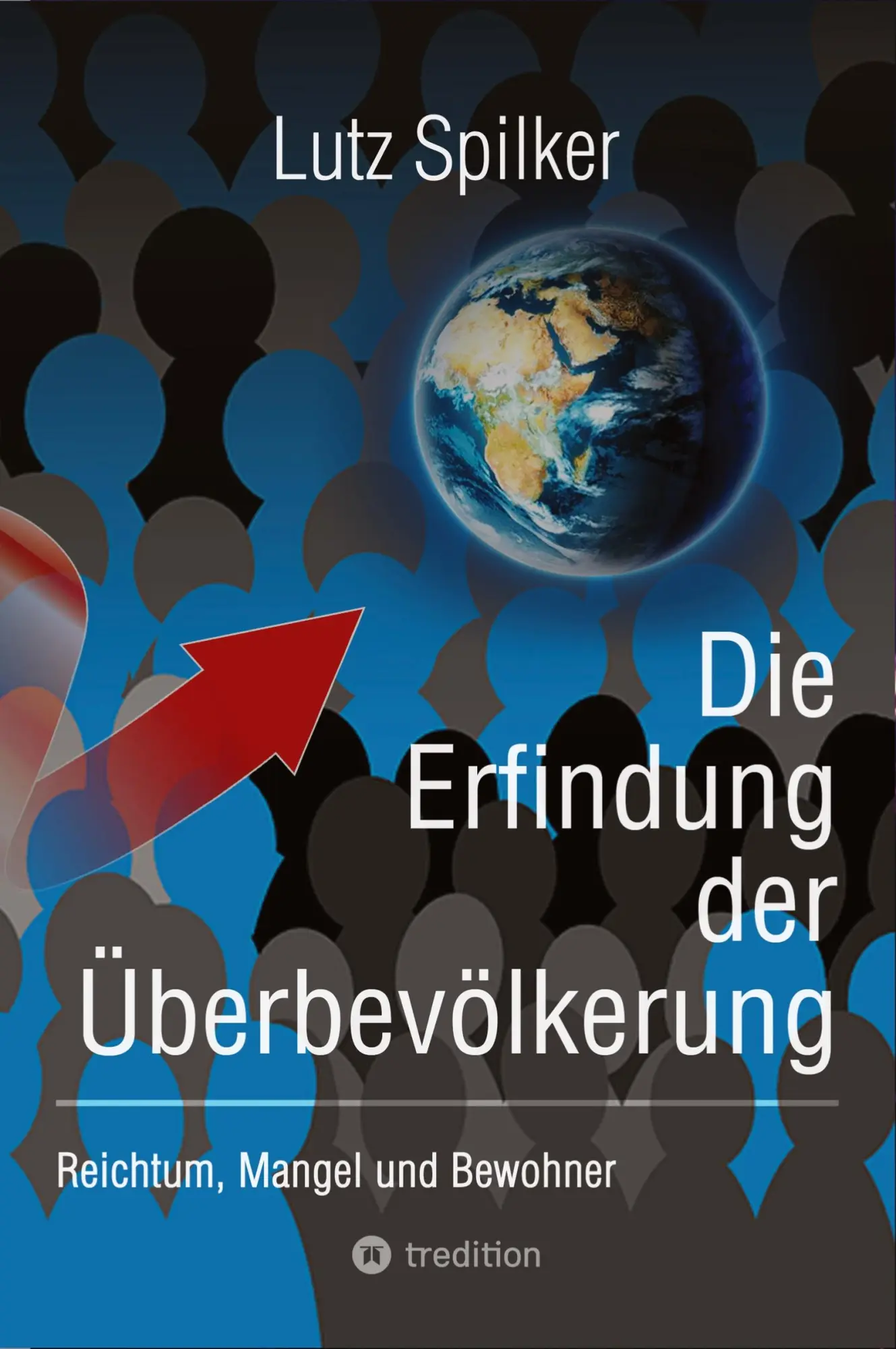 Cover: 9783384031921 | Die Erfindung der Überbevölkerung | Reichtum, Mangel und Bewohner