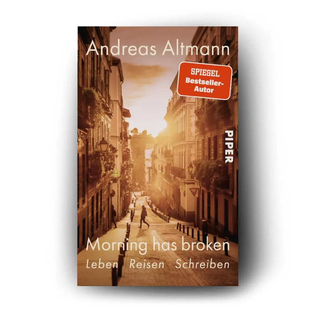 Bild: 9783492321921 | Morning has broken | Andreas Altmann | Taschenbuch | 272 S. | Deutsch
