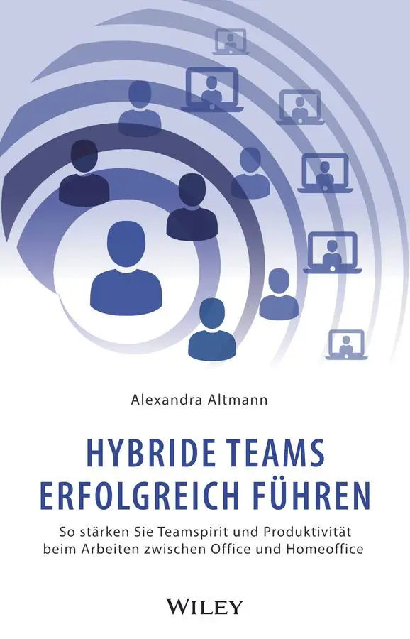 Cover: 9783527511921 | Hybride Teams erfolgreich führen | Alexandra Altmann | Buch | 272 S.