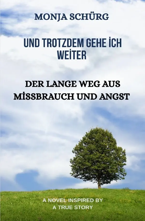 Cover: 9783565441921 | Und Trotzdem gehe ich weiter | Peter Schürg | Taschenbuch | 380 S.