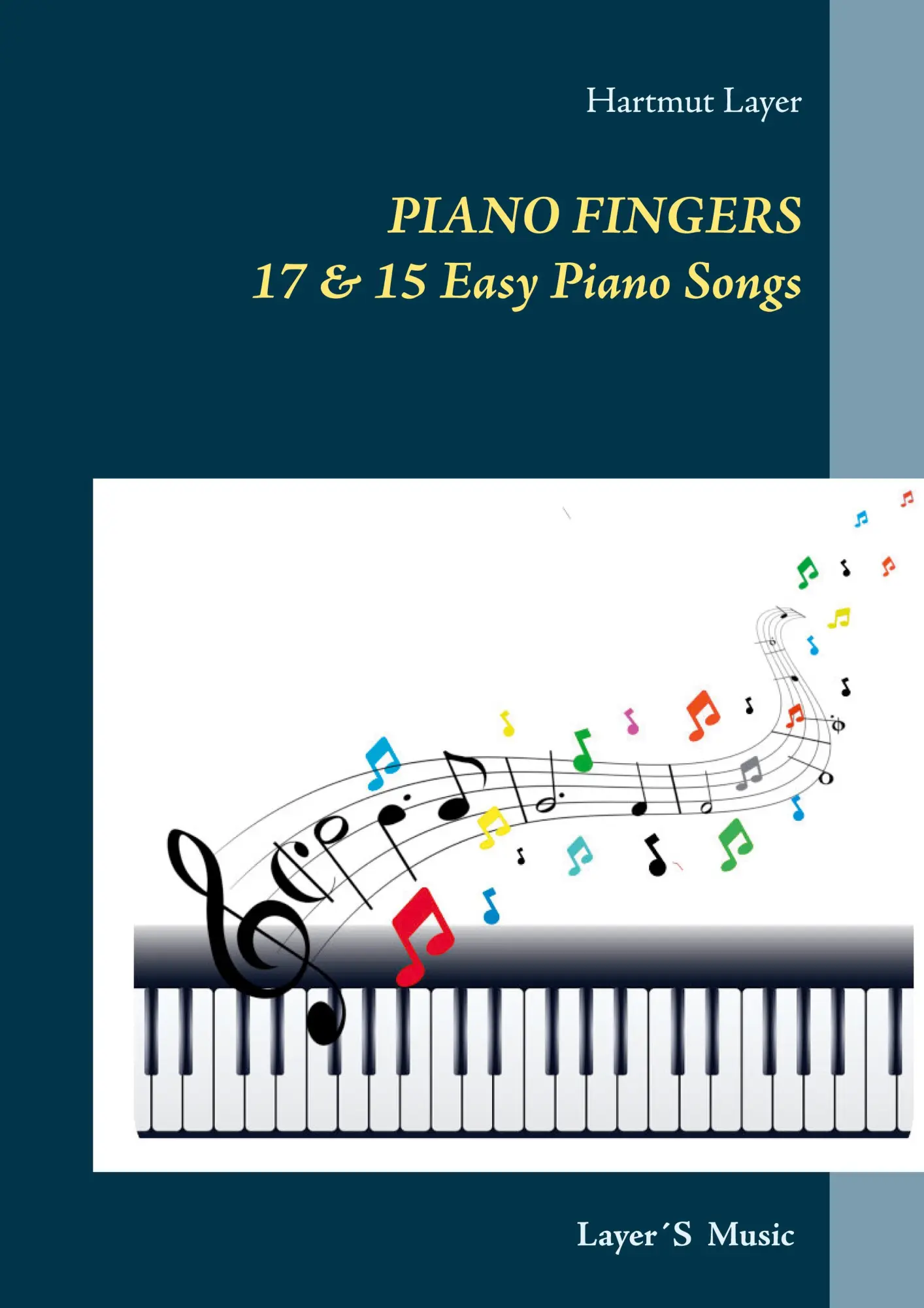 Cover: 9783753471921 | Piano Fingers | 17 &amp; 15 Easy Piano Songs. Pop Level 1 &amp; 2 | Layer