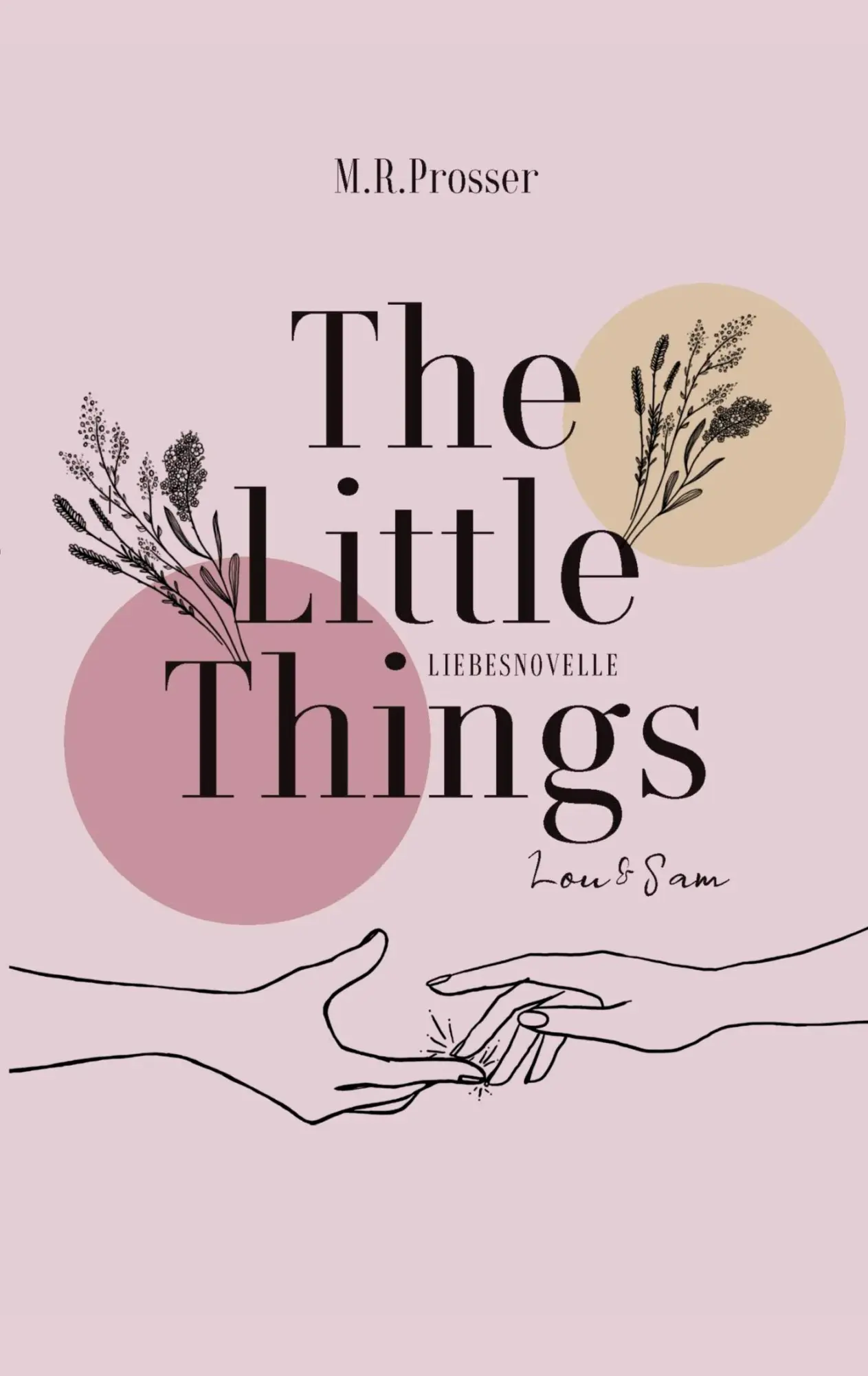Cover: 9783769311921 | The Little Things | Lou &amp; Sam | M. R. Prosser | Taschenbuch | 96 S.
