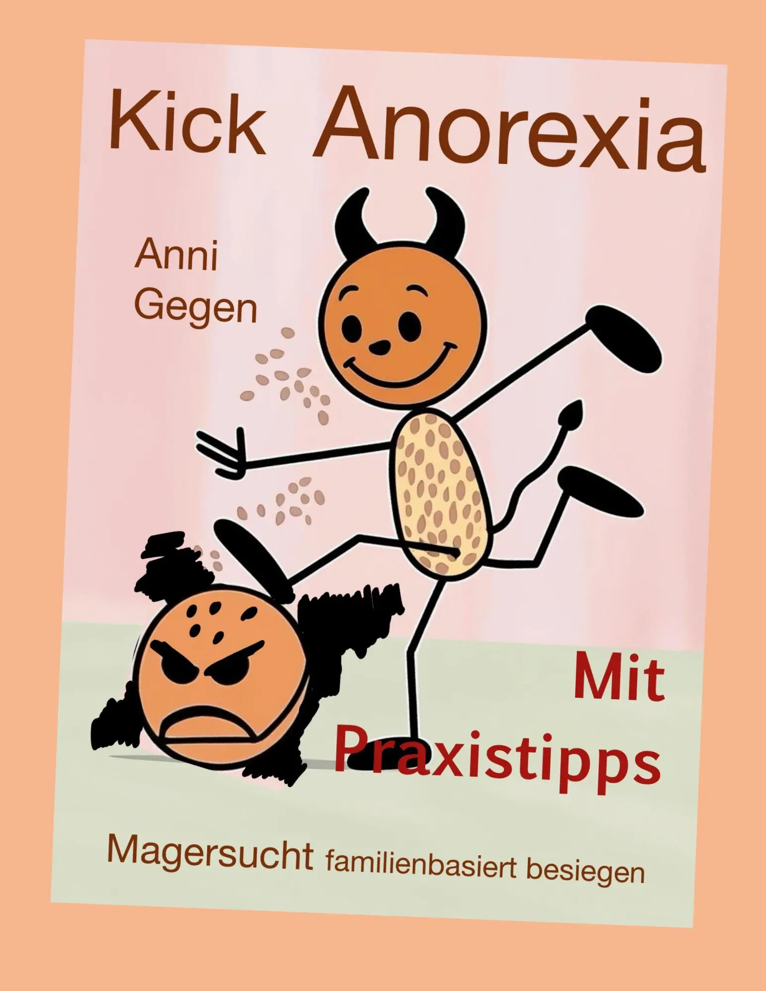 Cover: 9783819281921 | Kick Anorexia | Magersucht familienbasiert besiegen | Anni Gegen
