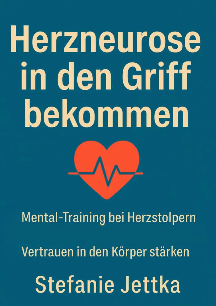 Cover: 9783819421921 | Herzneurose in den Griff bekommen | Stefanie Jettka | Taschenbuch
