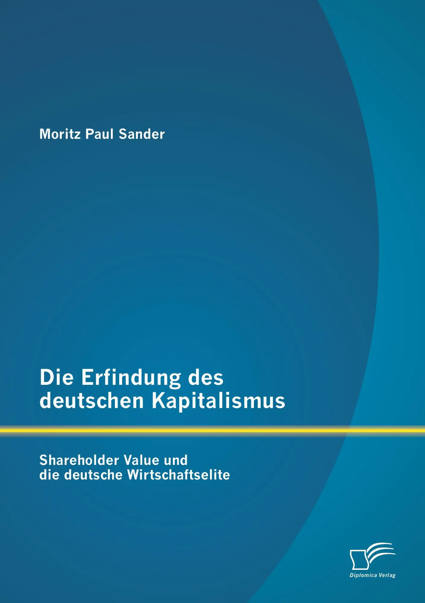 Cover: 9783842881921 | Die Erfindung des deutschen Kapitalismus: Shareholder Value und die...