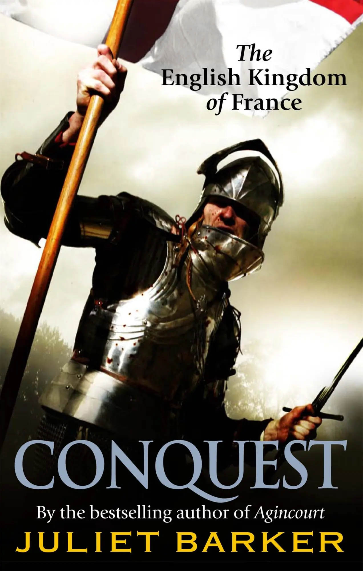 Cover: 9780349122021 | Conquest | The English Kingdom of France in the Hundred Years War Cover: 9780349122021 | Conquest | The English Kingdom of France in the Hundred Years War