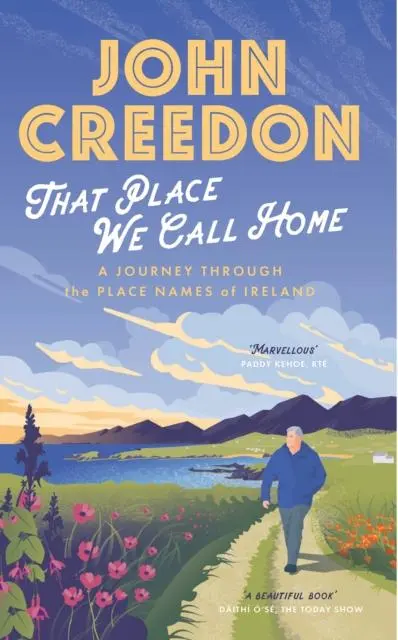 Cover: 9780717192021 | That Place We Call Home | A journey through the place names of Ireland