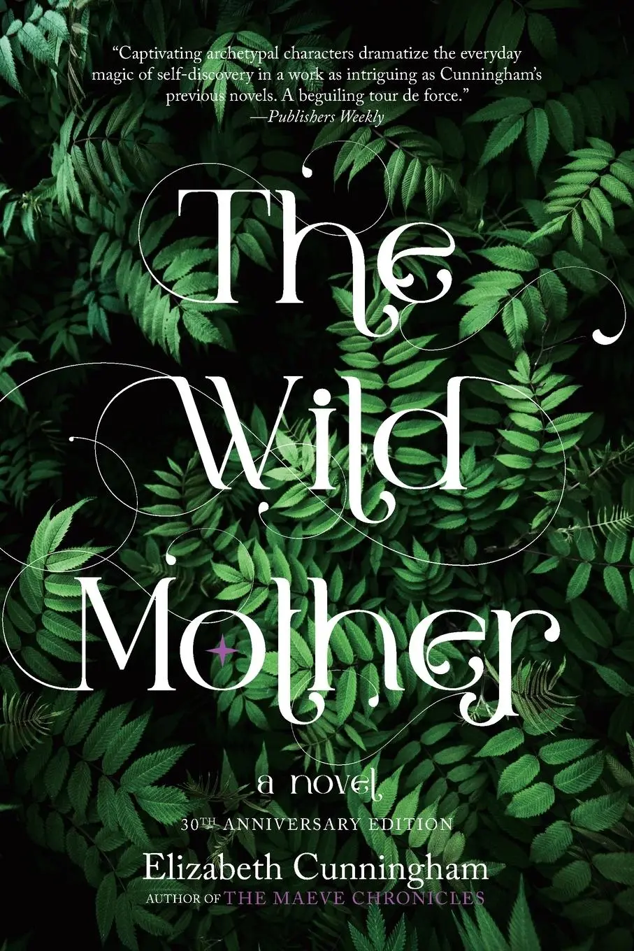 Cover: 9781958972021 | The Wild Mother | A Novel | Elizabeth Cunningham | Taschenbuch | 2023