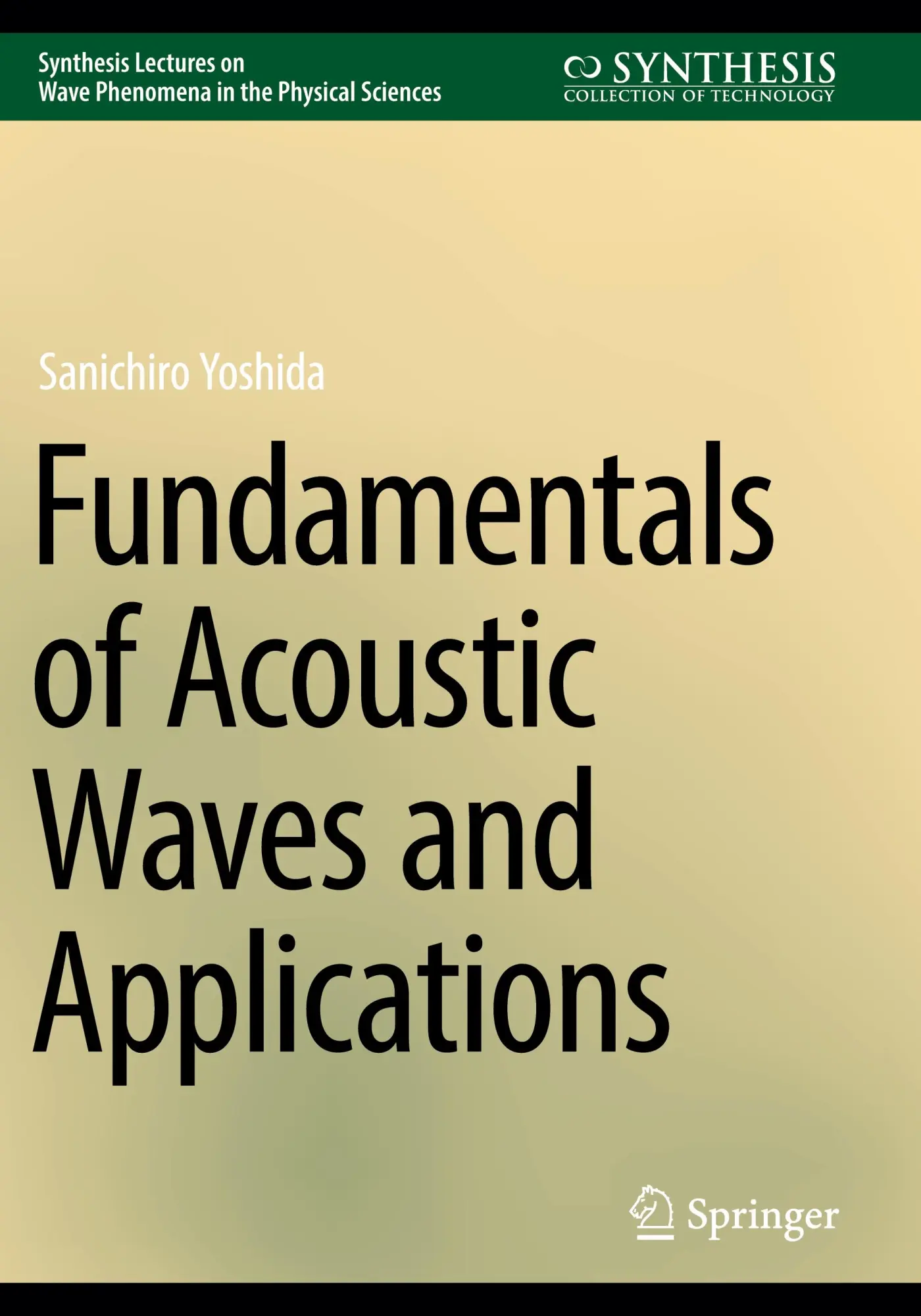 Cover: 9783031482021 | Fundamentals of Acoustic Waves and Applications | Sanichiro Yoshida