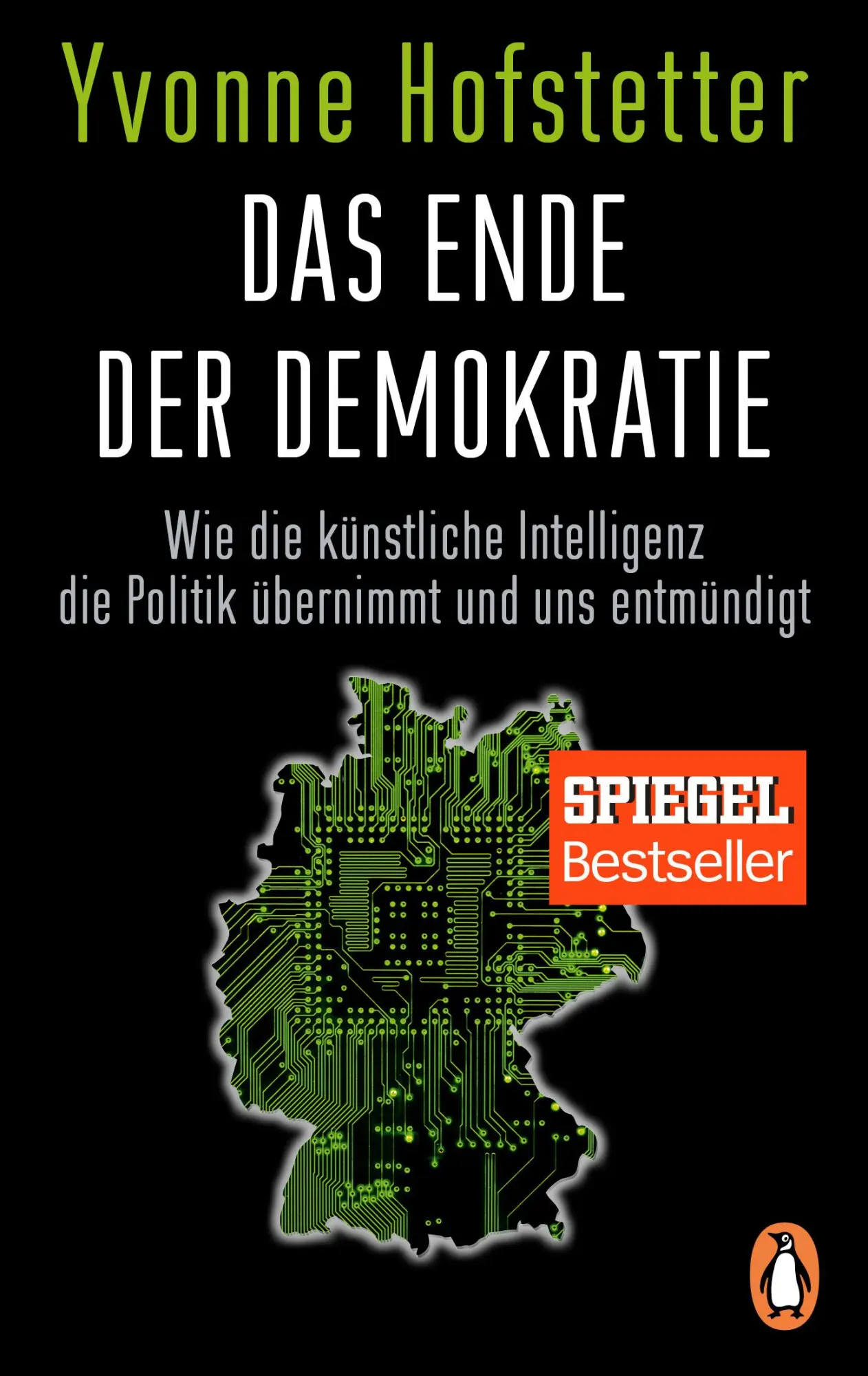 Cover: 9783328102021 | Das Ende der Demokratie | Yvonne Hofstetter | Taschenbuch | 512 S. Cover: 9783328102021 | Das Ende der Demokratie | Yvonne Hofstetter | Taschenbuch | 512 S.