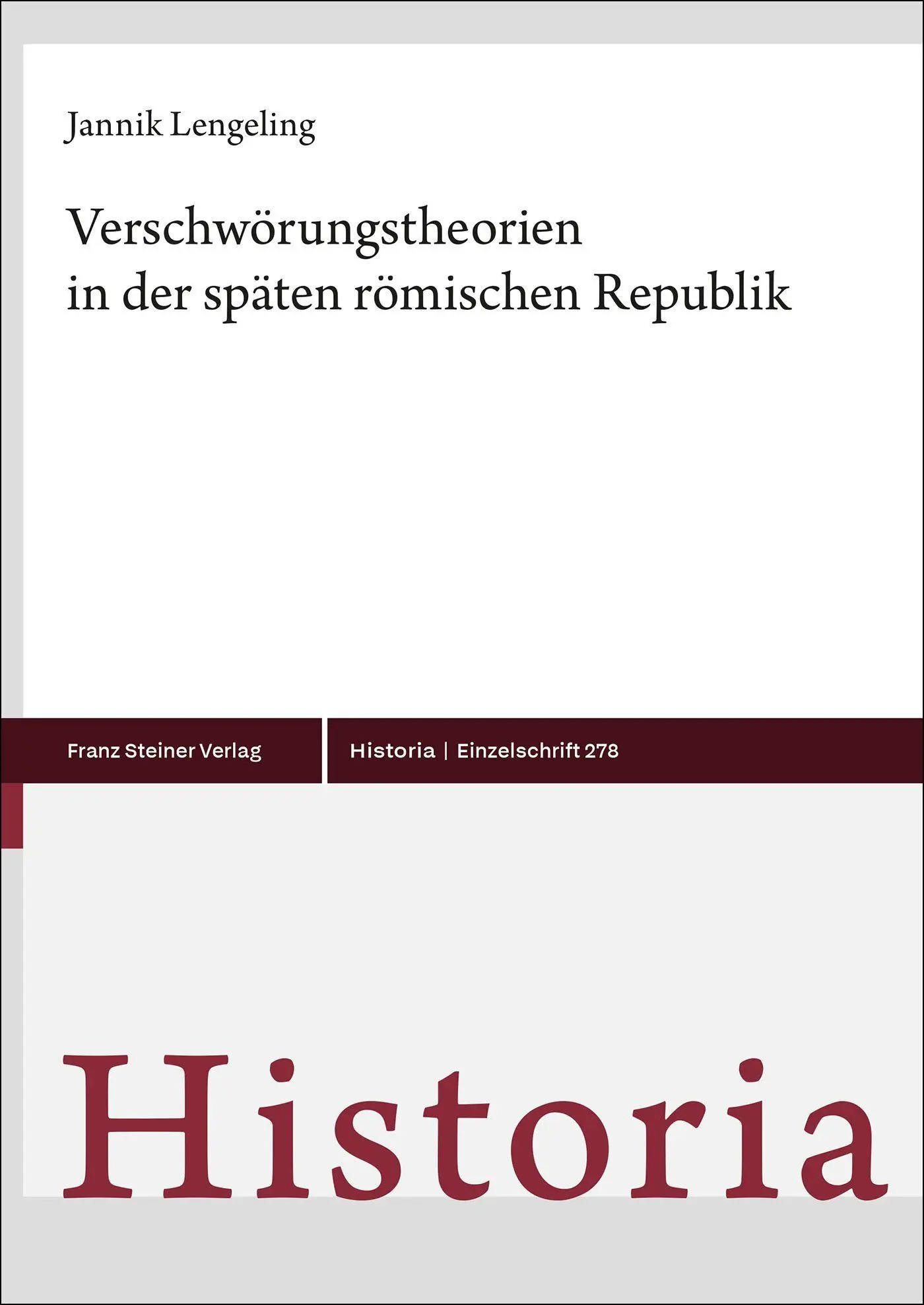 Cover: 9783515142021 | Verschwörungstheorien in der späten römischen Republik | Lengeling