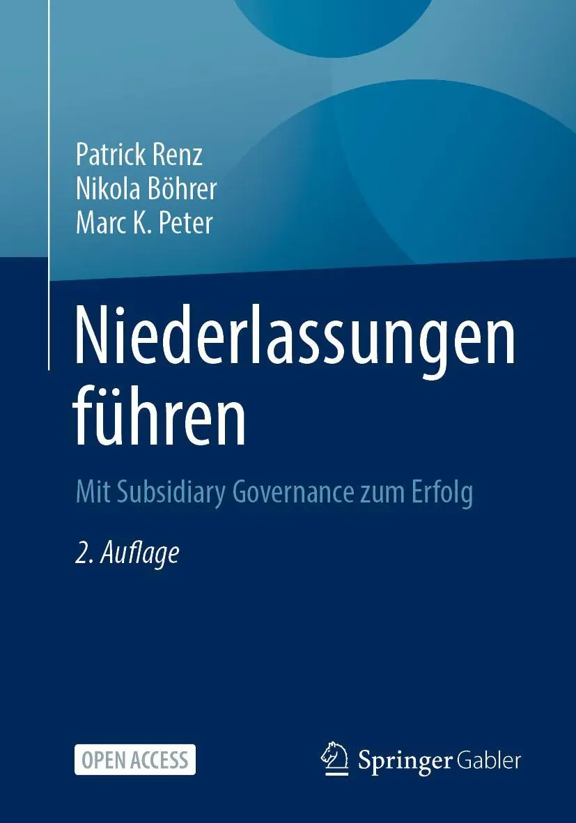 Cover: 9783662662021 | Niederlassungen führen | Mit Subsidiary Governance zum Erfolg | Buch Cover: 9783662662021 | Niederlassungen führen | Mit Subsidiary Governance zum Erfolg | Buch