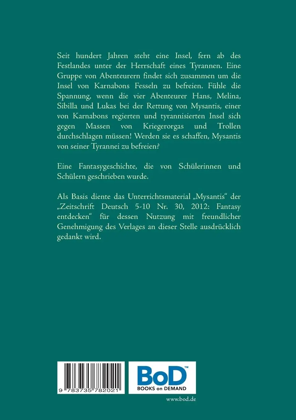 Rückseite: 9783735782021 | Die Rettung von Mysantis | Stephan Schmidt | Taschenbuch | 76 S.