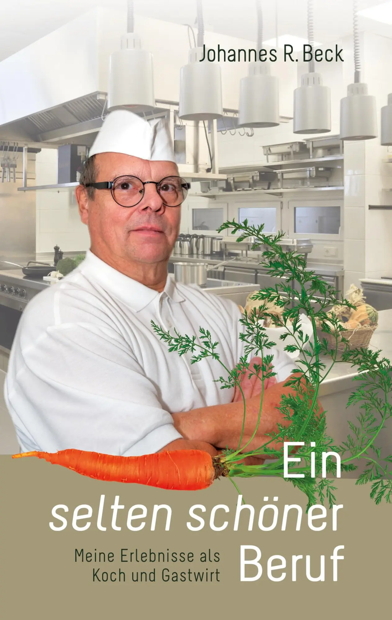 Cover: 9783752682021 | Ein selten schöner Beruf | Johannes R. Beck | Taschenbuch | Paperback
