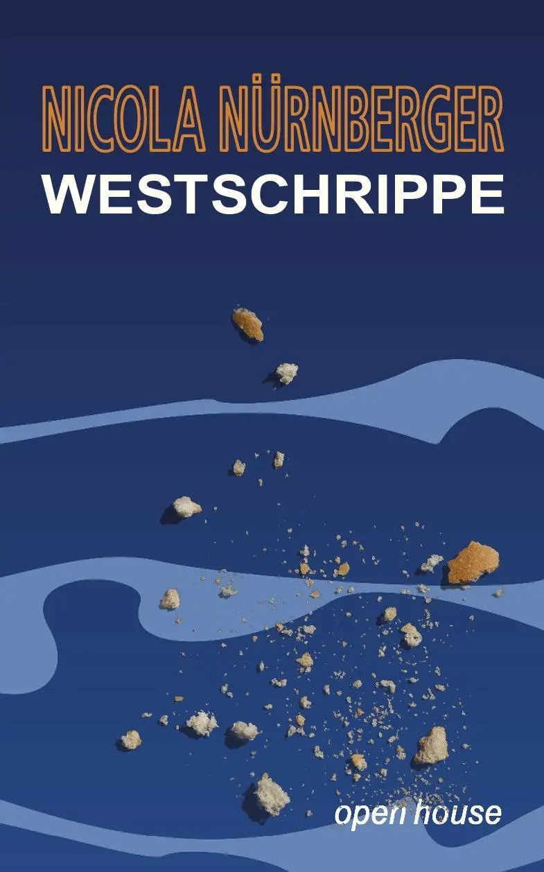 Cover: 9783944122021 | Westschrippe | Nicola Nürnberger | Buch | 192 S. | Deutsch | 2013 Cover: 9783944122021 | Westschrippe | Nicola Nürnberger | Buch | 192 S. | Deutsch | 2013