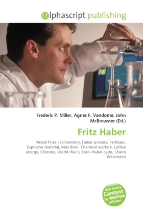 Fritz Haber | Frederic P. Miller (u. a.) | Taschenbuch | Englisch | Alphascript Publishing | EAN 9786130702021 - Miller, Frederic P.