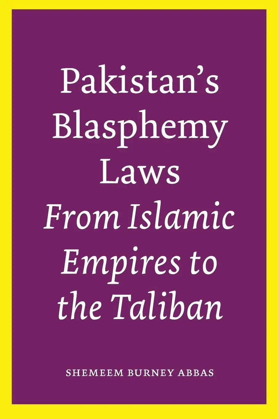 Cover: 9780292762121 | Pakistan's Blasphemy Laws | From Islamic Empires to the Taliban | Buch