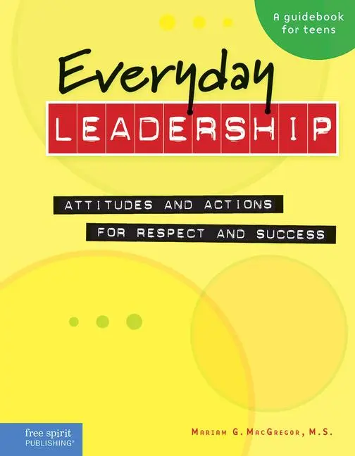 Cover: 9781575422121 | Everyday Leadership | Attitudes and Actions for Respect and Success