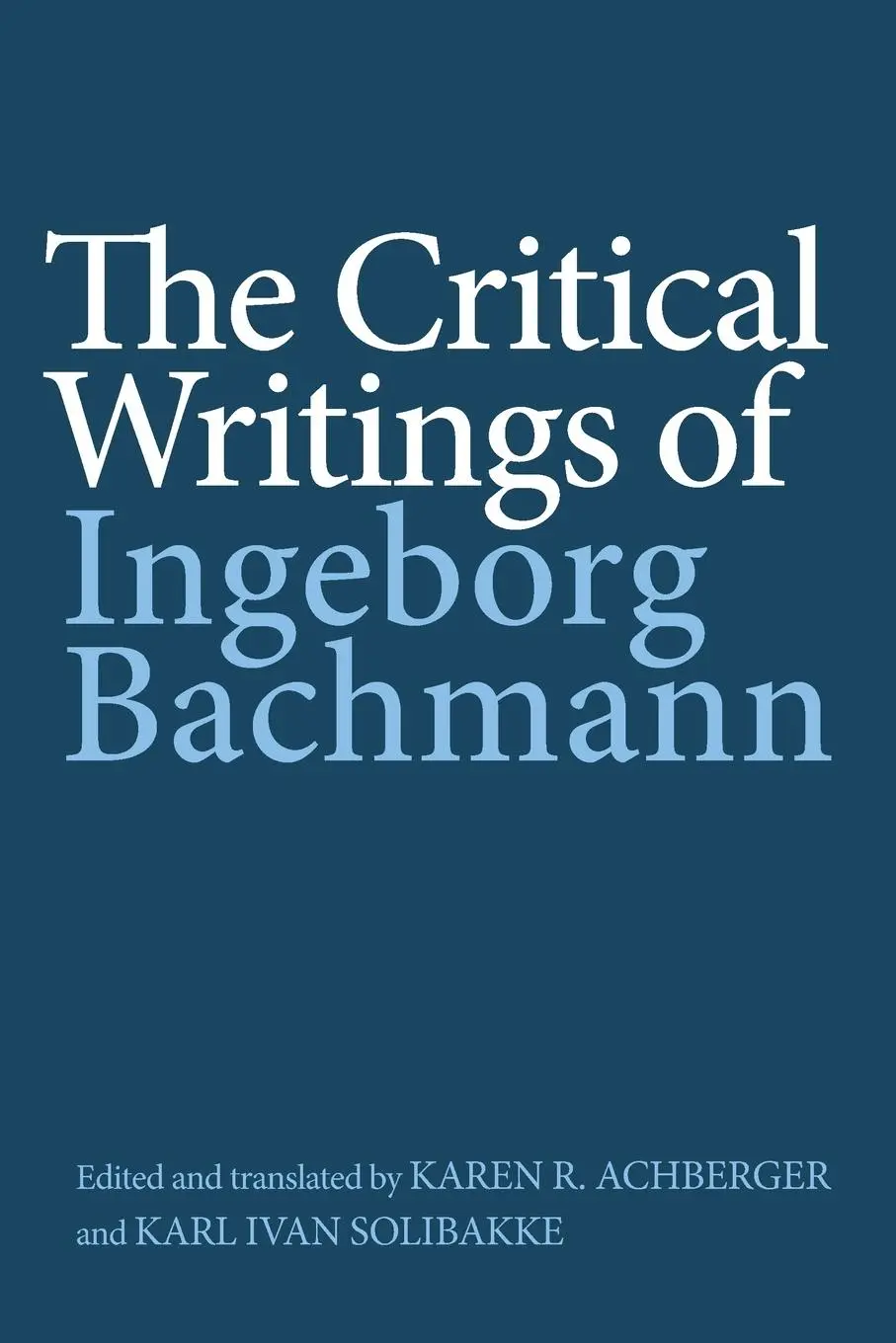 Cover: 9781640142121 | The Critical Writings of Ingeborg Bachmann | Ingeborg Bachmann | Buch