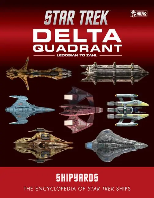 Cover: 9781835412121 | Star Trek Shipyards: The Delta Quadrant Vol. 2 - Ledosian to Zahl