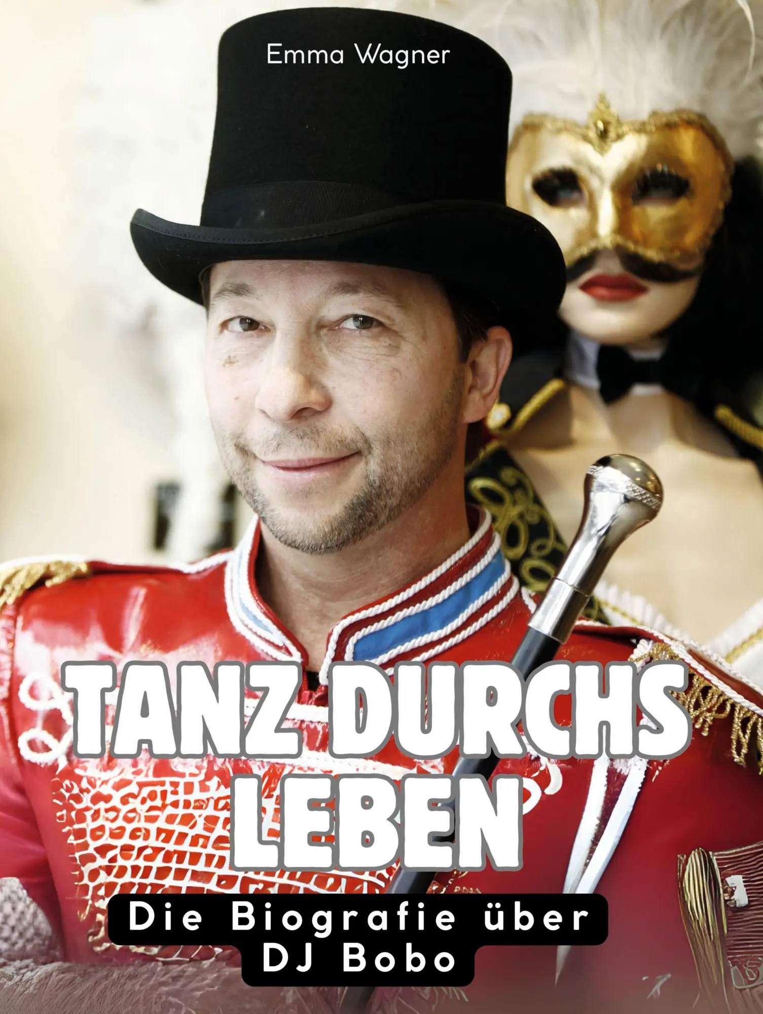 Cover: 9783695322121 | Tanz durchs Leben | Die Biografie über DJ Bobo | Emma Wagner | Buch