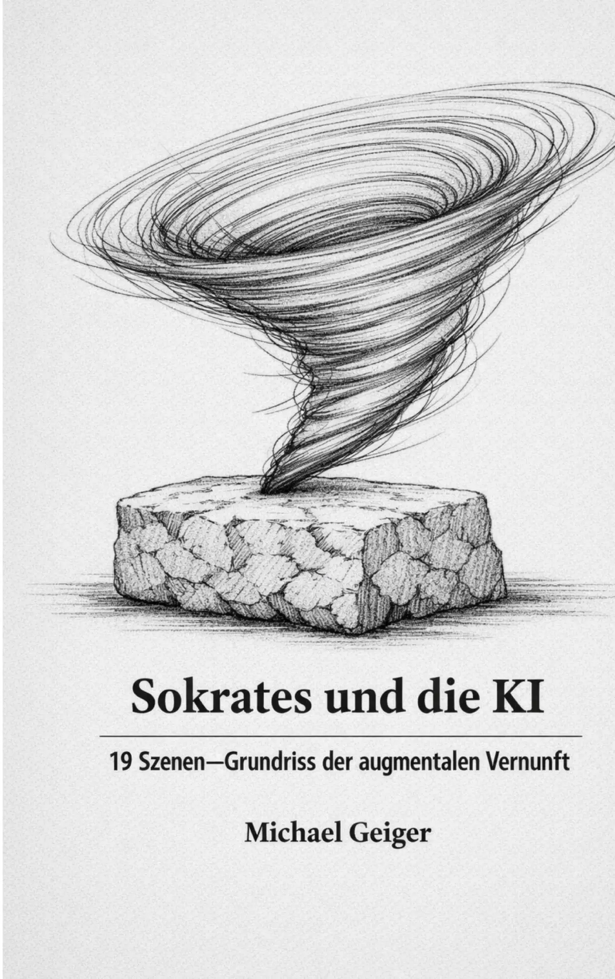 Cover: 9783695702121 | Sokrates und die KI | 19 Thesen zum Grundriss der augmentalen Vernunft