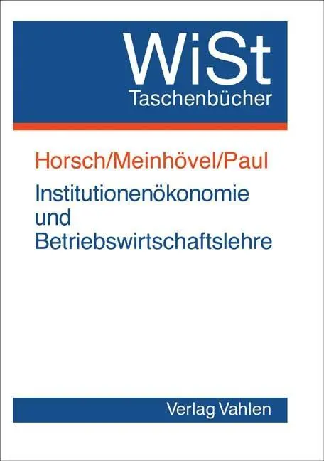 Cover: 9783800632121 | Institutionenökonomie und Betriebswirtschaftslehre | Andreas Horsch