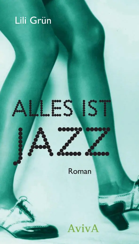 Cover: 9783949302121 | Alles ist Jazz | Roman | Lili Grün | Buch | 216 S. | Deutsch | 2024
