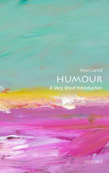 Cover: 9780199552221 | Humour | A Very Short Introduction | Noel Carroll | Taschenbuch | 2014