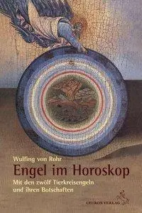 Cover: 9783899972221 | Engel im Horoskop | Wulfing von Rohr | Buch | 154 S. | Deutsch | 2013