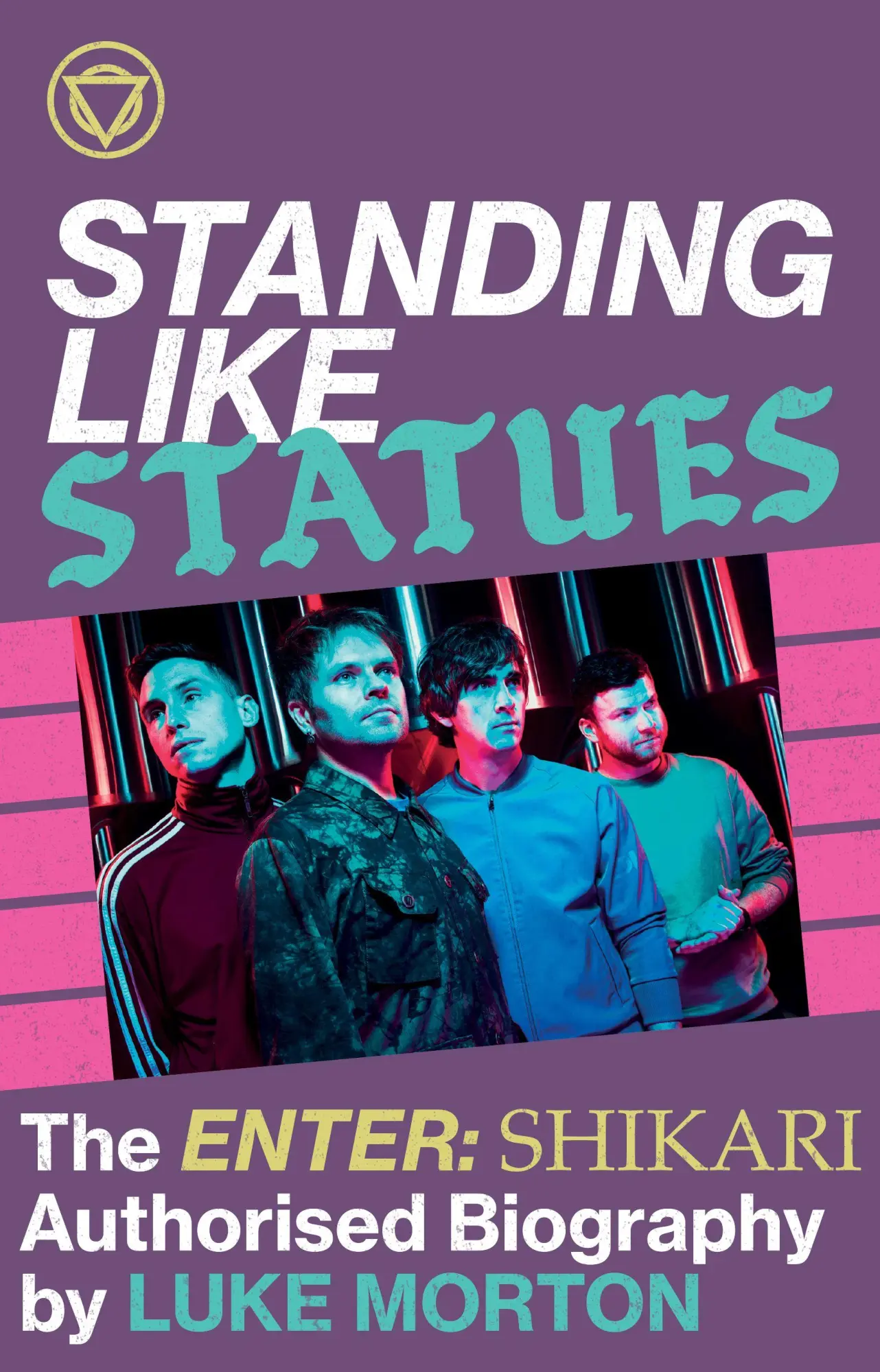Cover: 9780571542321 | Standing Like Statues: The Enter Shikari Authorised Biography | Morton Cover: 9780571542321 | Standing Like Statues: The Enter Shikari Authorised Biography | Morton
