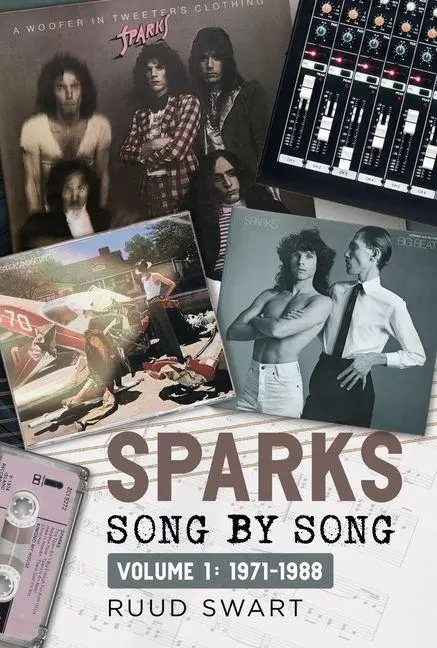 Cover: 9781036152321 | Sparks | Song by Song: Volume 1 1971-1988 | Ruud Swart | Buch | 2026