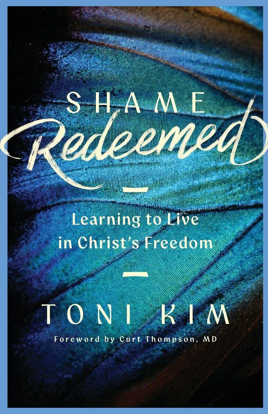 Cover: 9781514012321 | Shame Redeemed | Learning to Live in Christ's Freedom | Toni Kim